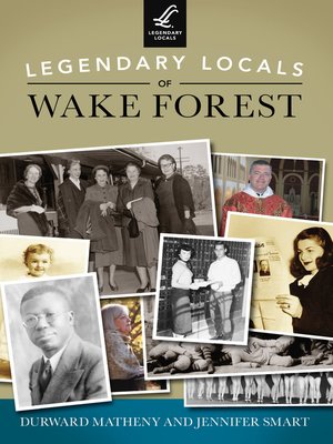 cover image of Legendary Locals of Wake Forest